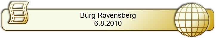 Burg Ravensberg
6.8.2010