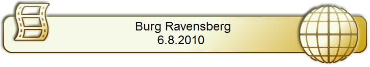 Burg Ravensberg 
    6.8.2010      