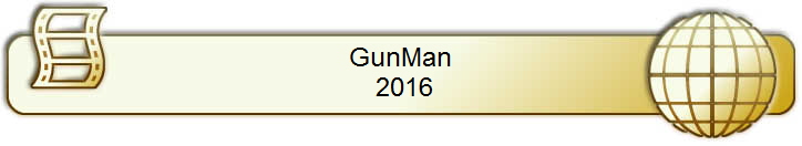 GunMan
 2016