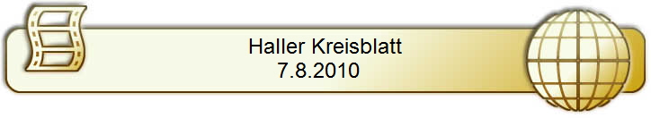 Haller Kreisblatt
7.8.2010  