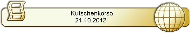 Kutschenkorso    
21.10.2012     