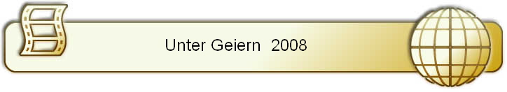 Unter Geiern  2008       