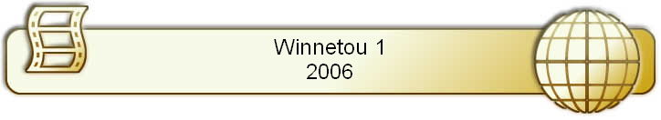 Winnetou 1
2006